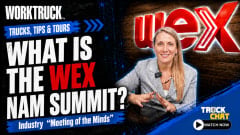 Work Truck Trucks, Tips & Tours thumbnail featuring a woman at the WEX NAM Summit, with the headline “What Is the WEX NAM Summit?” and tagline “Industry ‘Meeting of the Minds.’”