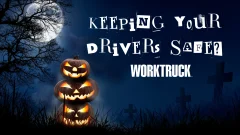 Three glowing jack-o’-lanterns beneath a full moon, with silhouetted trees and gravestones. Text reads “Keeping Your Drivers Safe?” above the Work Truck logo.