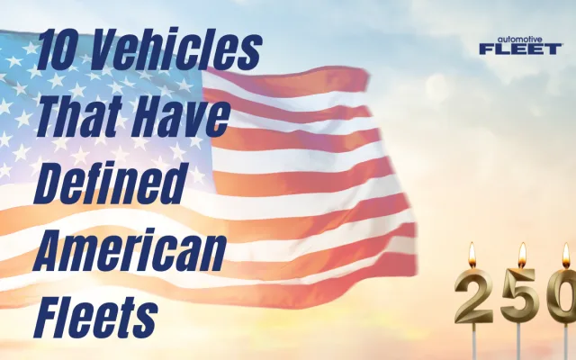 Graphic featuring an American flag and the text "10 Vehicles That Have Defined American Fleets" with Automotive Fleet branding and a gold "250" anniversary graphic.