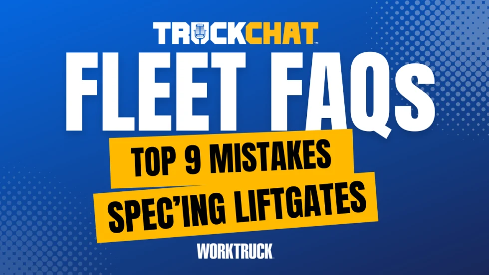 Fleet FAQs from Truck Chat - Top 9 Mistakes Spec'ing Liftgates