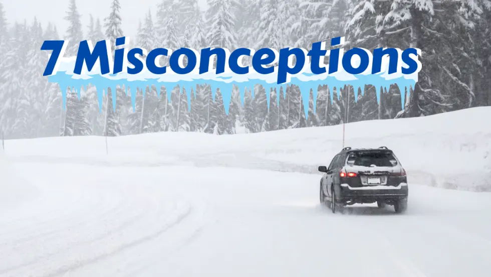 Car driving in snow, text that says 7 Misconceptions.