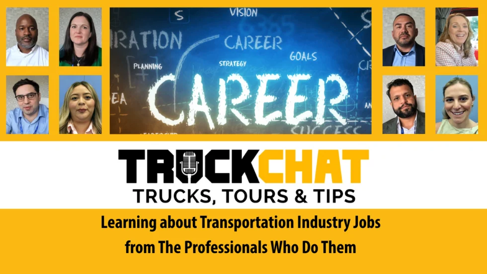 Truck Chat thumbnail, inset images headshots of eight professions, inset top middle image that says Career, headline: Learning about Transportation Industry Jobs from the Professionals Who Do Them.