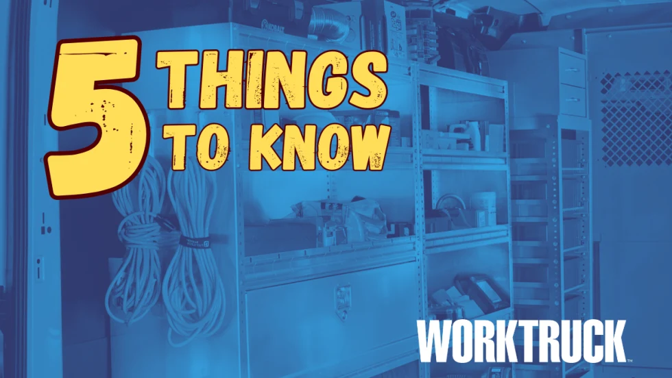 Blue duotone background image of van storage shelving with yellow 5 Things to Know headline and a logo for Work Truck.