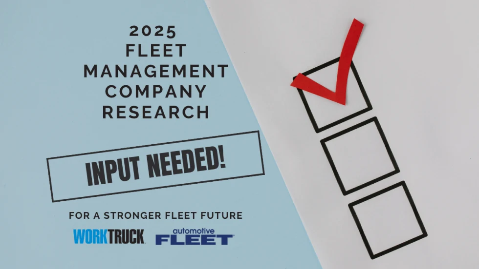 Graphic promoting the 2025 Fleet Management Company Research survey with a red checkmark and message “Input Needed!” for Work Truck and Automotive Fleet readers.
