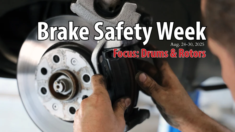 Closeup image of man's hands working on automotive brakes and headline for Brake Safety Week and Focus: Drums & Rotors.