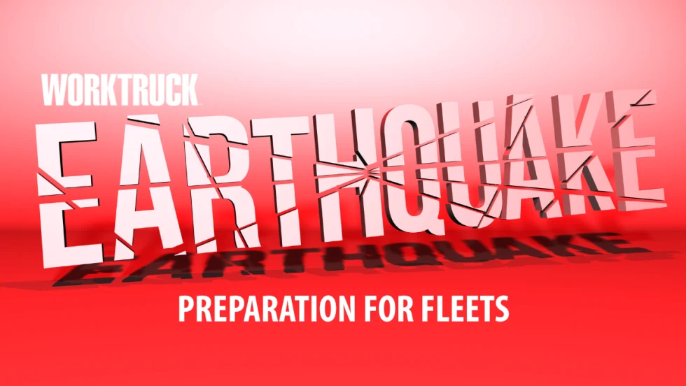 Graphic reading “Work Truck Earthquake Preparation for Fleets” with cracked lettering symbolizing seismic damage.