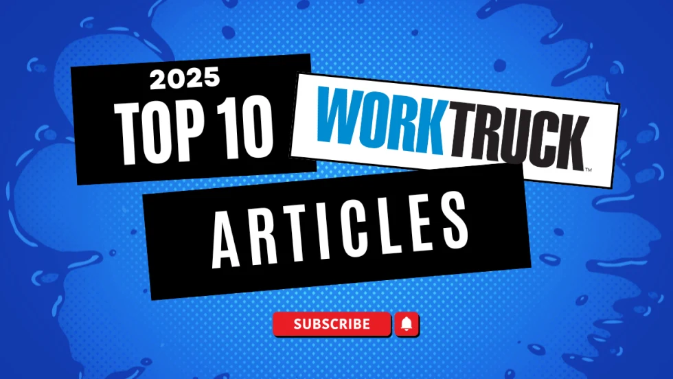 2025 Top 10 Work Truck Articles graphic with Work Truck logo and a red Subscribe button on a blue patterned background.