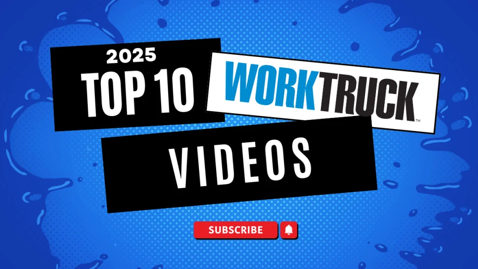 Graphic reading “2025 Top 10 Work Truck Videos” with Work Truck logo and a red Subscribe button on a blue patterned background.