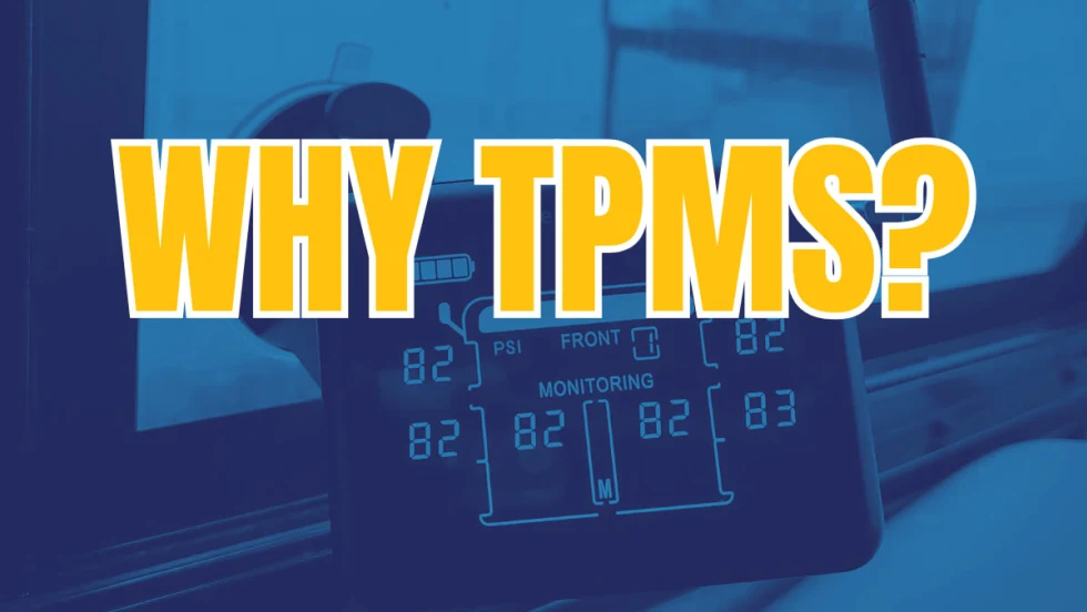 Blue-toned image of a TPMS screen displaying tire pressures with a large yellow headline WHY TPMS?