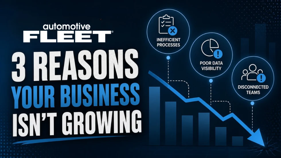 Thumbnail with bold text reading “3 Reasons Your Business Isn’t Growing,” alongside a downward trending chart and icons representing inefficient processes, poor data visibility, and disconnected teams, with the Automotive Fleet logo.