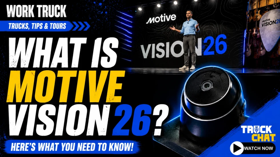 Promotional graphic for Work Truck’s “Trucks, Tips & Tours” series featuring Motive Vision 26, with a presenter onstage, a vehicle camera device, and text reading “What Is Motive Vision 26? Here’s What You Need to Know!” and “Watch Now.”