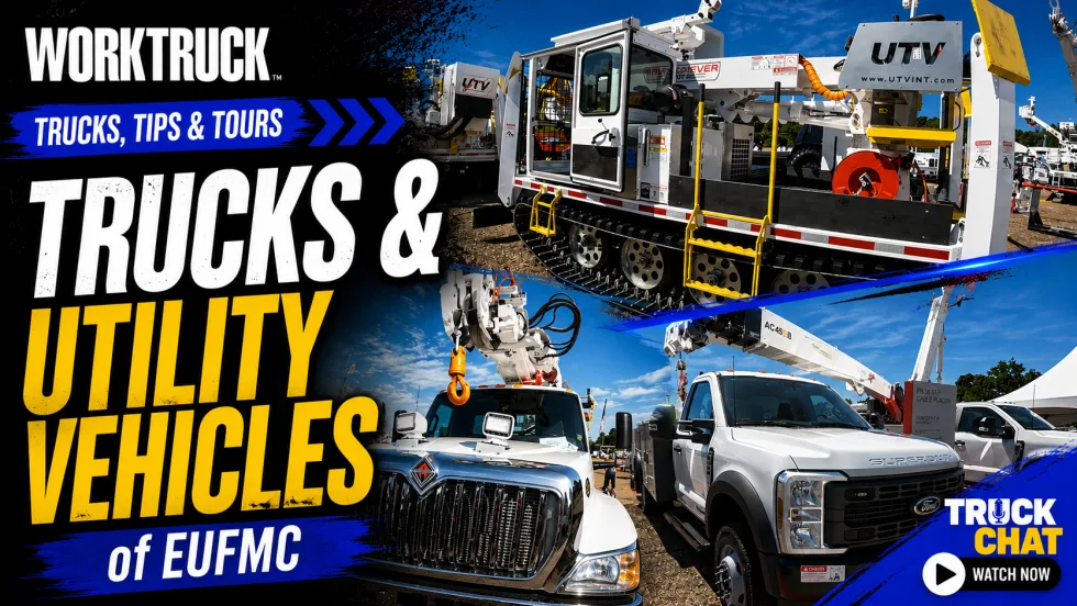 Promotional graphic for a Work Truck “Trucks, Tips & Tours” video featuring utility vehicles at EUFMC, including a tracked utility machine, bucket truck, crane-equipped truck, and service vehicles, with “Truck Chat” branding and a watch-now button.