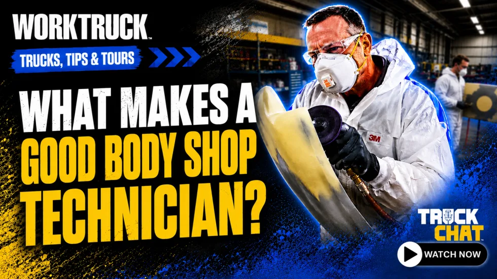 Promotional graphic for a Work Truck “Trucks, Tips & Tours” video featuring a body shop technician in protective gear polishing a vehicle panel, with bold text asking, “What Makes a Good Body Shop Technician?” and a Truck Chat watch prompt.