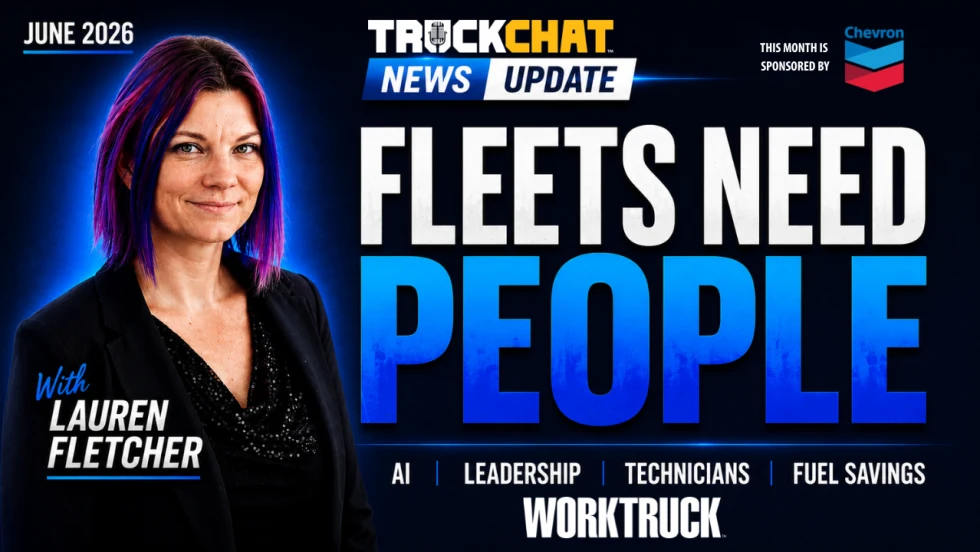 YouTube thumbnail featuring Lauren Fletcher on the left with the headline "Fleets Need People." Supporting text highlights AI, leadership, technicians, and fuel savings, promoting Work Truck's June 2026 monthly fleet news recap.
