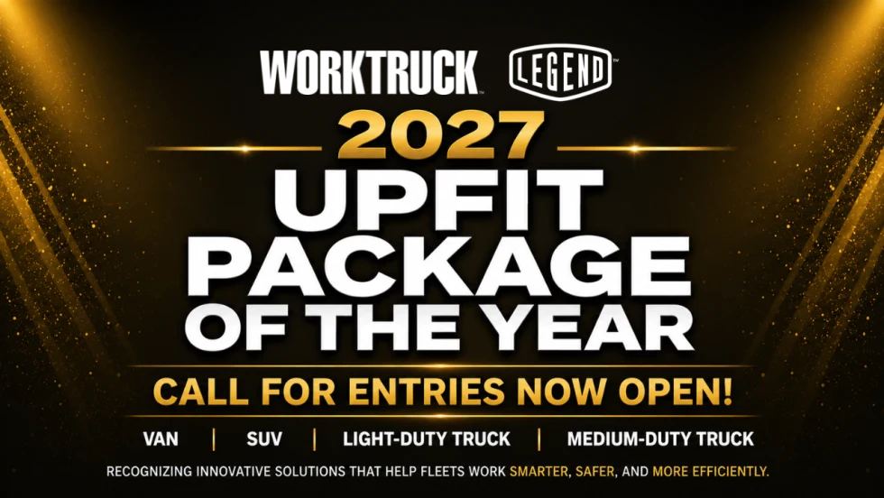 Graphic promoting the 2027 Work Truck Upfit Package of the Year Awards Call for Entries. The black and gold design features the headline "2027 Upfit Package of the Year" with "Call for Entries Now Open!" beneath it. Along the bottom, the four award categories are listed: Van, SUV, Light-Duty Truck, and Medium-Duty Truck.