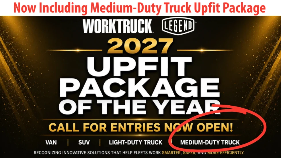 Promotional graphic announcing the 2027 Work Truck Upfit Package of the Year awards, highlighting that entries are now open and introducing a new medium-duty truck upfit package category alongside van, SUV, and light-duty truck categories.