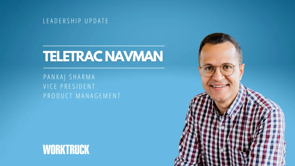 Leadership update graphic announcing Pankaj Sharma as Teletrac Navman vice president of product management, featuring his portrait against a blue background with Work Truck branding.
