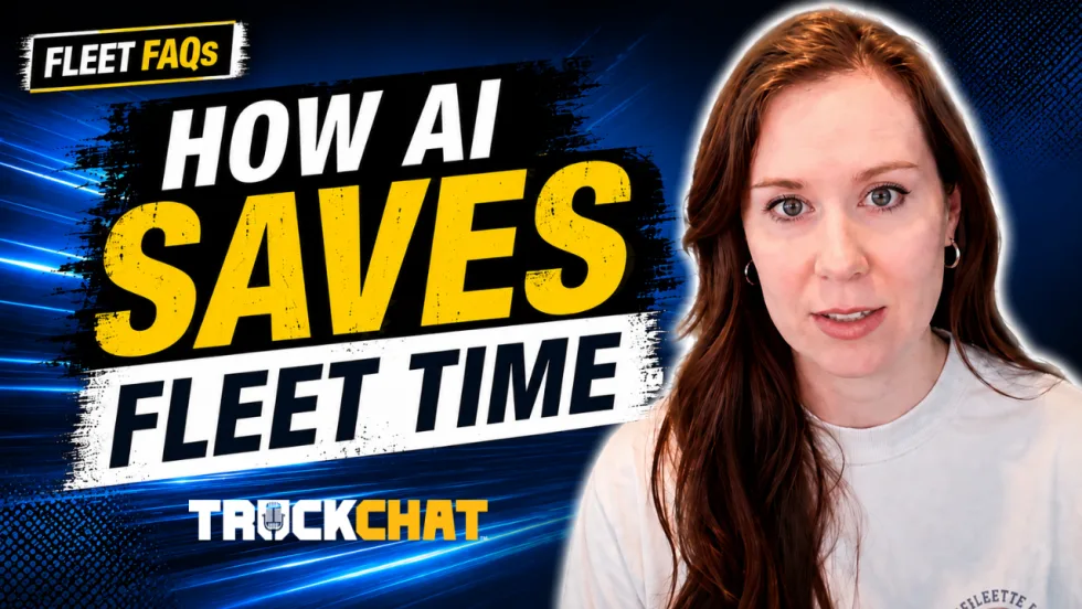 Podcast thumbnail featuring Brianna Perry Lane beside bold text reading “Fleet FAQs: How AI Saves Fleet Time” on a blue and black Work Truck-style background with the Truck Chat logo.