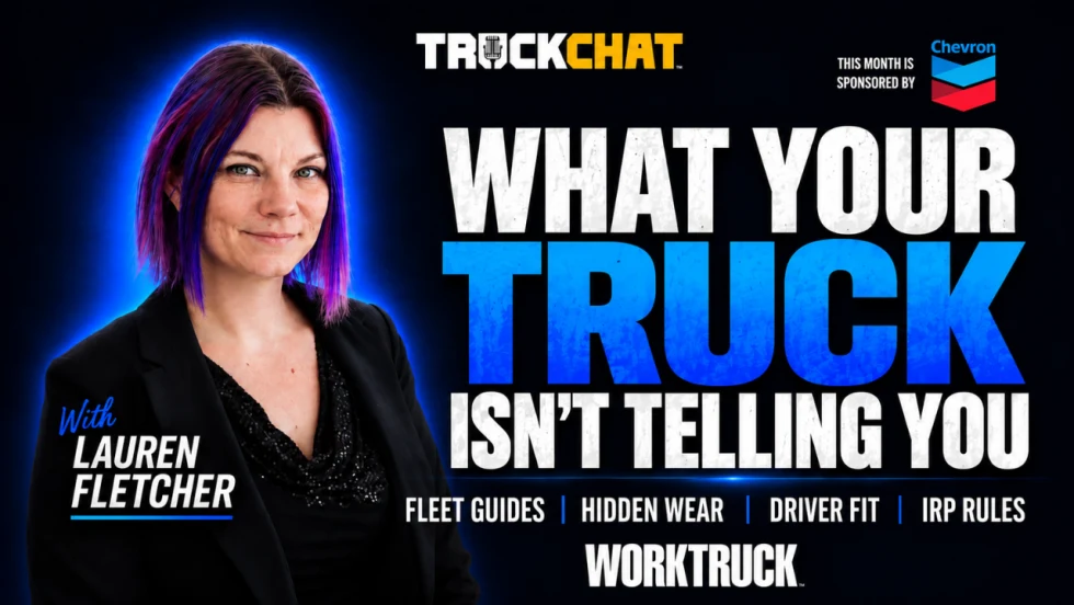 Lauren Fletcher appears beside the headline “What Your Truck Isn’t Telling You.” Below are the topics Fleet Guides, Hidden Wear, Driver Fit, and IRP Rules. Truck Chat and Work Truck branding and a Chevron sponsorship logo appear on the black-and-blue thumbnail.
