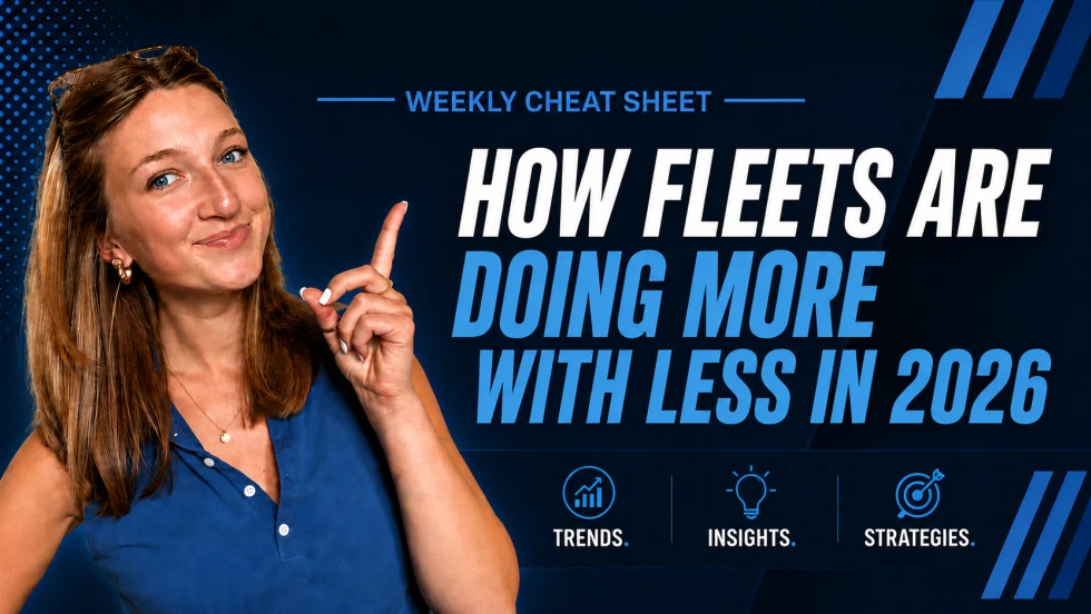 YouTube thumbnail with a dark blue, high-contrast corporate design featuring a smiling young woman on the left pointing upward. Large bold text on the right reads: ‘HOW FLEETS ARE DOING MORE WITH LESS IN 2026.’ Smaller header text at the top says ‘WEEKLY CHEAT SHEET.’ Along the bottom are three blue-and-white icons labeled ‘TRENDS,’ ‘INSIGHTS,’ and ‘STRATEGIES.’
