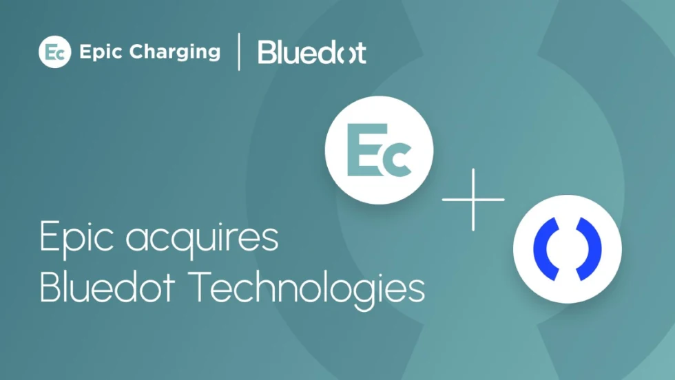 Graphic announcing Epic Charging’s acquisition of Bluedot Technologies to expand EV fleet charging management and payment platform services.