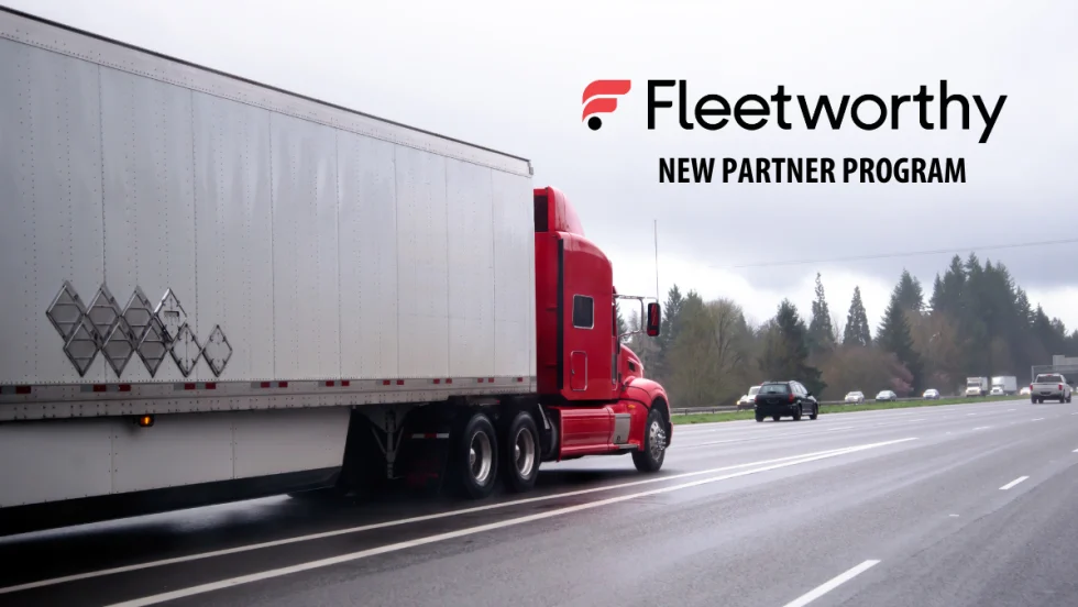 Semi truck on the road with Fleetworthy logo and New Partnership Program