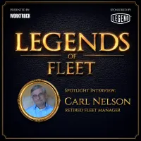 “Legends of Fleet” featuring a dark textured background with gold accents, large metallic gold title text centered, and a framed portrait of Carl Nelson with subtitle identifying him as a retired fleet manager, along with Work Truck and Legend logos at the top.