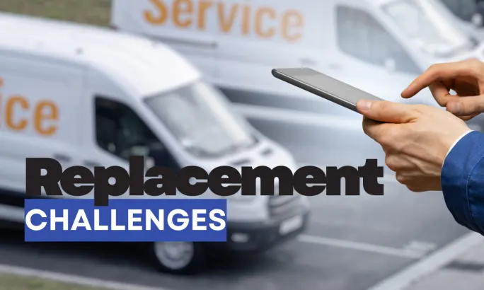 A person using a tablet in front of service vans with text reading “Replacement Challenges,” highlighting the difficulty fleets faced sourcing the right vehicles in 2025.