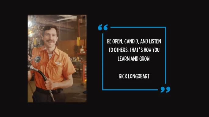 Be Open, Be Candid, and Listen to Others, Rick Longobart