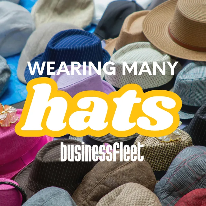 Collection of different hats with text “Wearing Many Hats,” representing the many roles small fleet managers juggle daily.