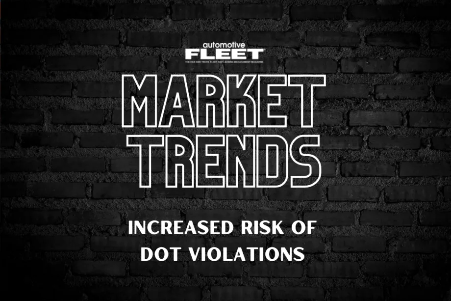 Growing Truck Penetration in Light-Duty Fleets Increases Risk of DOT Violations