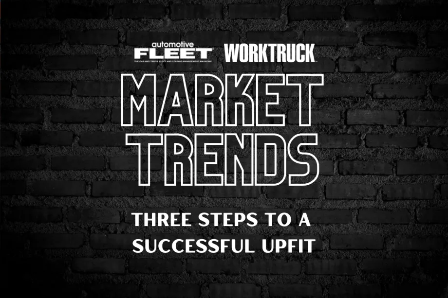 Three Steps to a Successful Upfit: Plan, Plan, Plan