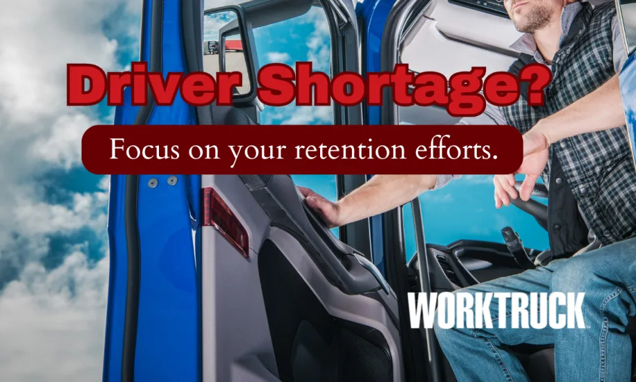 Background image of a driver exiting a truck and headlines that ask, Driver Shortage? and Or A Retention Problem?