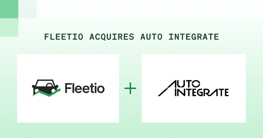 Fleetio Acquires Auto Integrate, Creating a $1.5B Fleet Maintenance Powerhouse