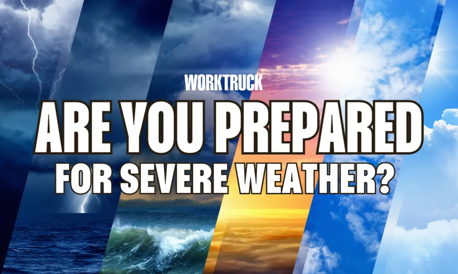 Work Truck graphic asking “Are you prepared for severe weather?” with storm, ocean, sunset, and clear sky backgrounds representing changing conditions.
