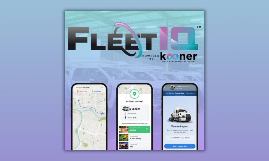 FleetIQ by Kooner Fleet Management Solutions shown on mobile screens with route tracking, site arrival, and vehicle inspection features.