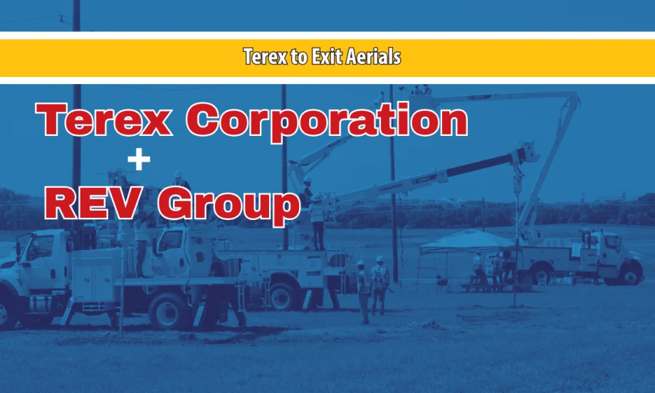 Blue tinted background photo of bucket trucks, headlines for Terex Corporation + REV Group, and yellow strip across top with white text Terex to Exit Aerials.