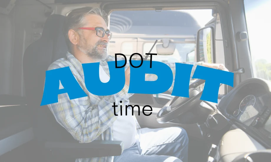 Driver sitting in a truck cab preparing paperwork with the words “DOT Audit Time” overlayed, illustrating the importance of compliance and understanding audit violations.