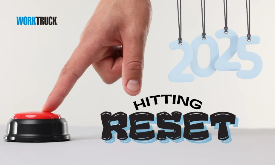 Hand hitting a button with 2025 Hitting Reset in bold font with Work Truck logo