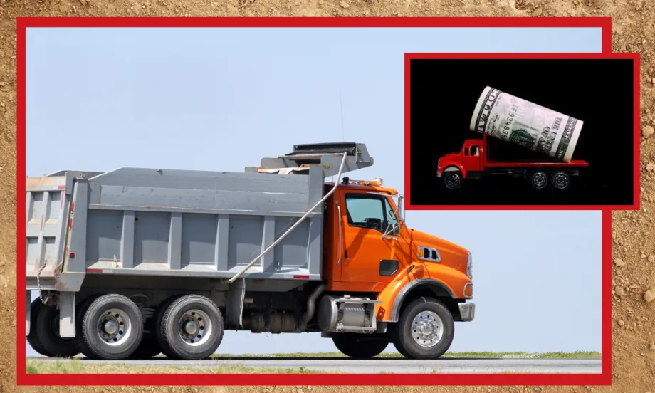 Dirt background and large image of dump truck, inset image of truck hauling rolled up money top right.