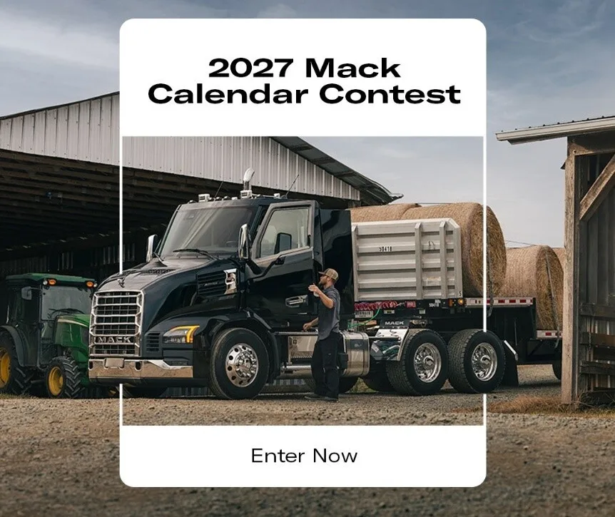 Photo of a Mack Truck and headline for 2027 Mack Calendar Contest and Enter Now.