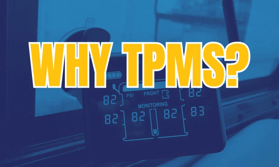 Blue-toned image of a TPMS screen displaying tire pressures with a large yellow headline WHY TPMS?