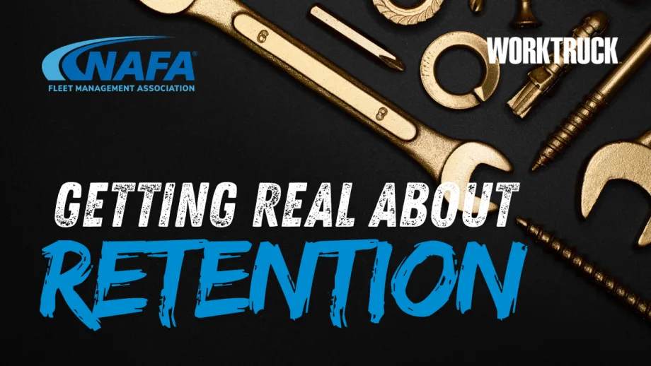 Work Truck graphic reading “Getting Real About Retention” with tools NAFA branding.