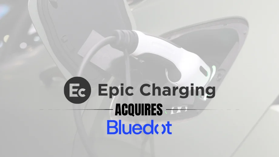 Graphic announcing Epic Charging’s acquisition of Bluedot, featuring EV charging imagery with a plugged-in electric vehicle charger and the logos for Epic Charging and Bluedot overlaid on the image.