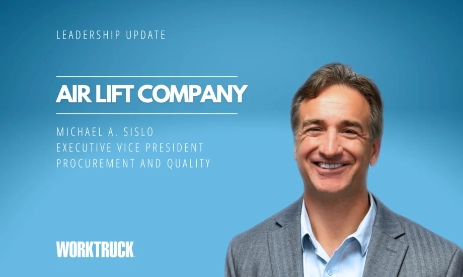 Leadership update graphic announcing Michael A. Sislo as Executive Vice President of Procurement and Quality at Air Lift Company, featuring a professional headshot against a blue background with Work Truck branding.