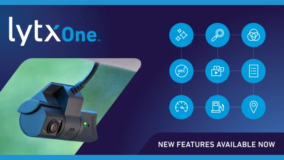 LytxOne promotional graphic featuring an in-cab dash camera and icons representing analytics, search, recording, video, reporting, driver performance, fuel, and location. Headline reads, “New Features Available Now.”