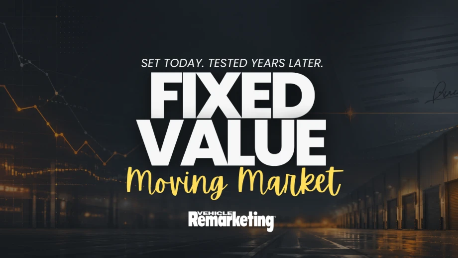 Graphic reading “Set today. Tested years later. Fixed Value, Moving Market” over a dark industrial background with market graphs and the Vehicle Remarketing logo.