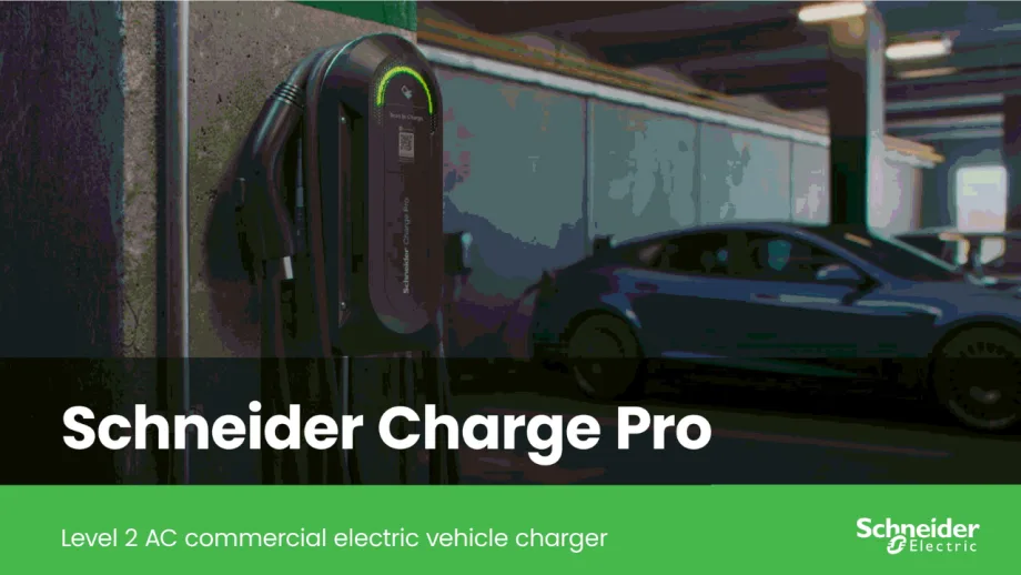 Schneider Electric Charge Pro Level 2 AC commercial EV charger mounted in a parking garage, with an electric vehicle parked nearby. Promotional graphic highlights the Charge Pro charging solution for commercial electric vehicle fleets.