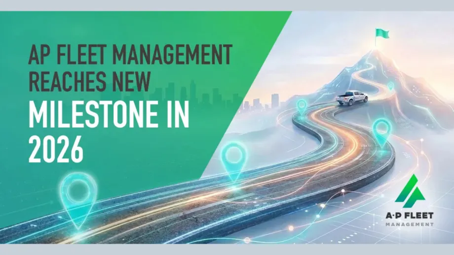 AP Fleet Management graphic announcing a new milestone in 2026, featuring a pickup truck traveling along a winding, digitally connected road toward a mountain summit, with location markers and the company logo.