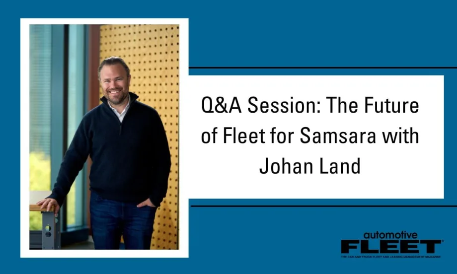 Johan Land is smiling and stands beside a window in an office space. Next to his photo is a title card that reads “Q&A Session: The Future of Fleet for Samsara with Johan Land."